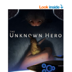 The Unknown Hero on Amazon